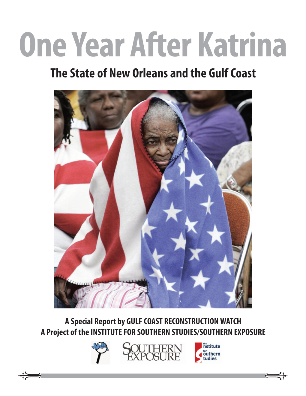 One Year After Katrina the State of New Orleans and the Gulf Coast