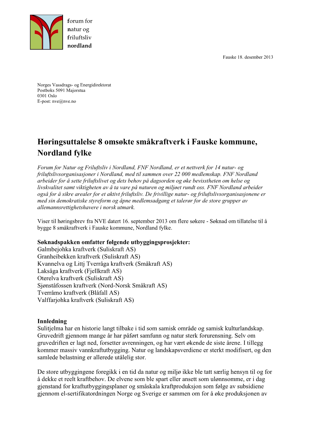 Høringsuttalelse 8 Omsøkte Småkraftverk I Fauske Kommune, Nordland Fylke
