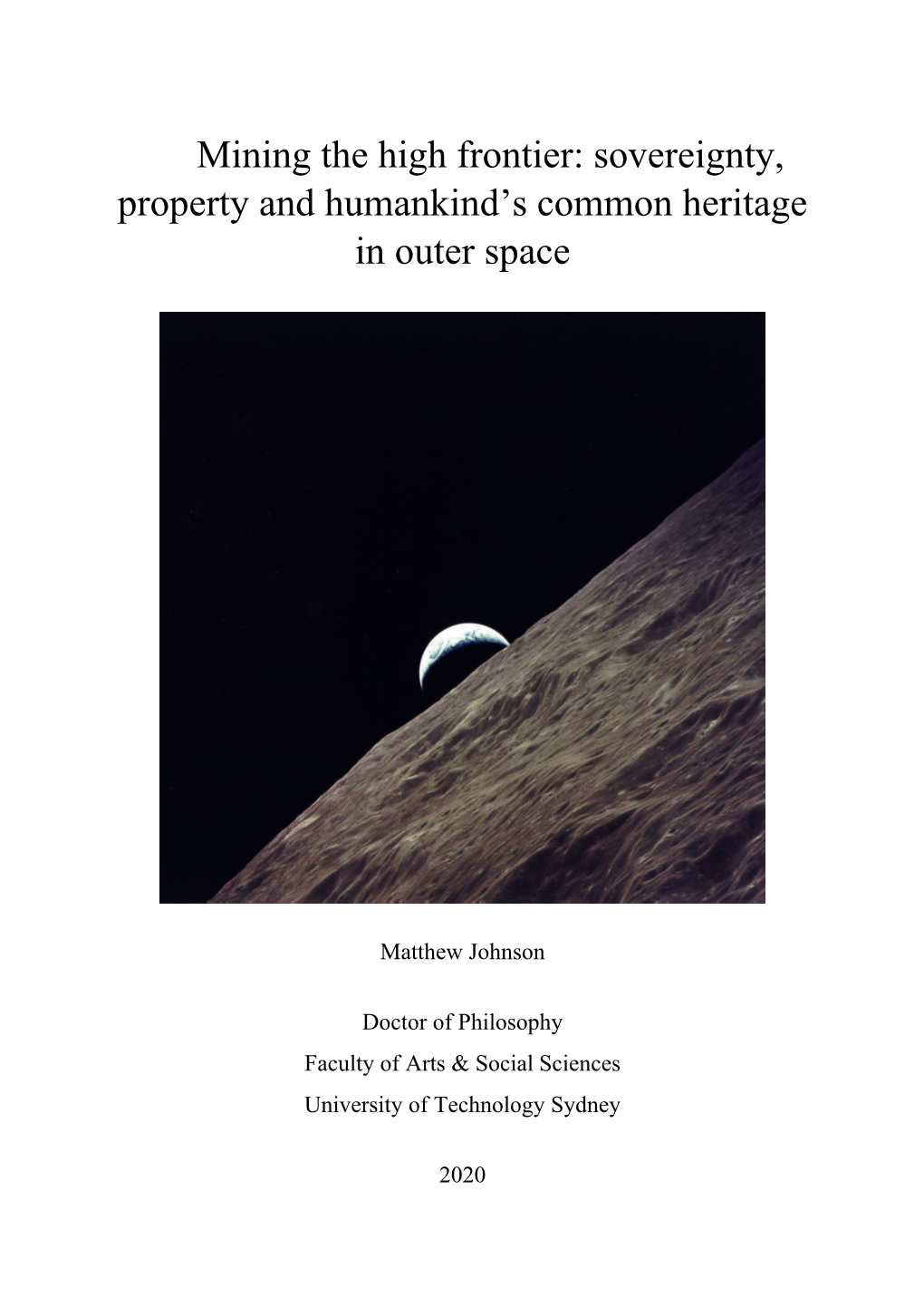 Mining the High Frontier: Sovereignty, Property and Humankind's Common