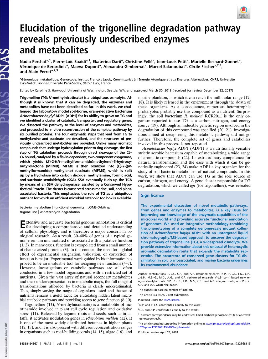 Elucidation of the Trigonelline Degradation Pathway Reveals Previously Undescribed Enzymes and Metabolites