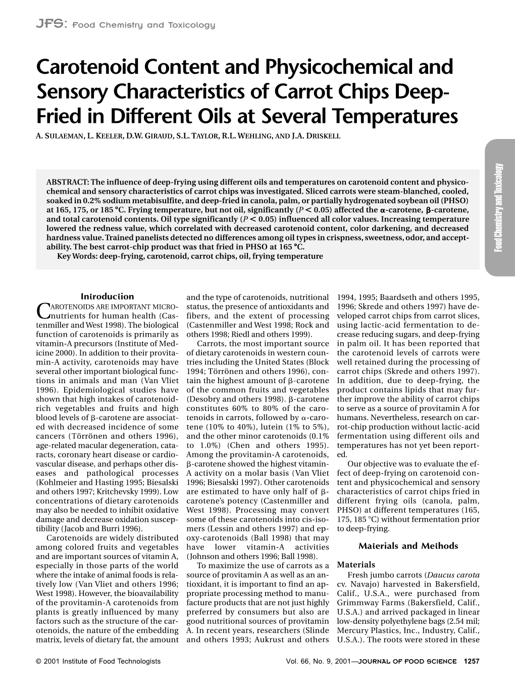 Carotenoid Content and Physicochemical and Sensory Characteristics of Carrot Chips Deep- Fried in Different Oils at Several Temperatures A