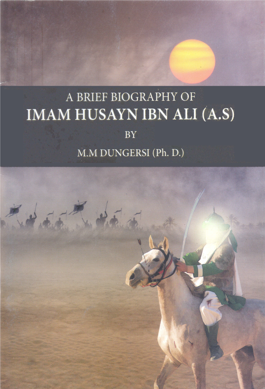 A Brief Biography of Imam HUSAYN (A.S.)