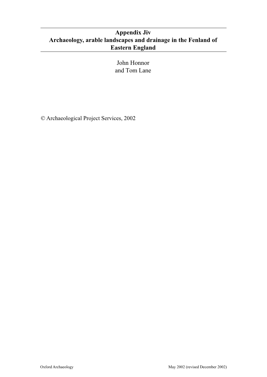 Archaeology, Arable Landscapes and Drainage in the Fenland of Eastern England