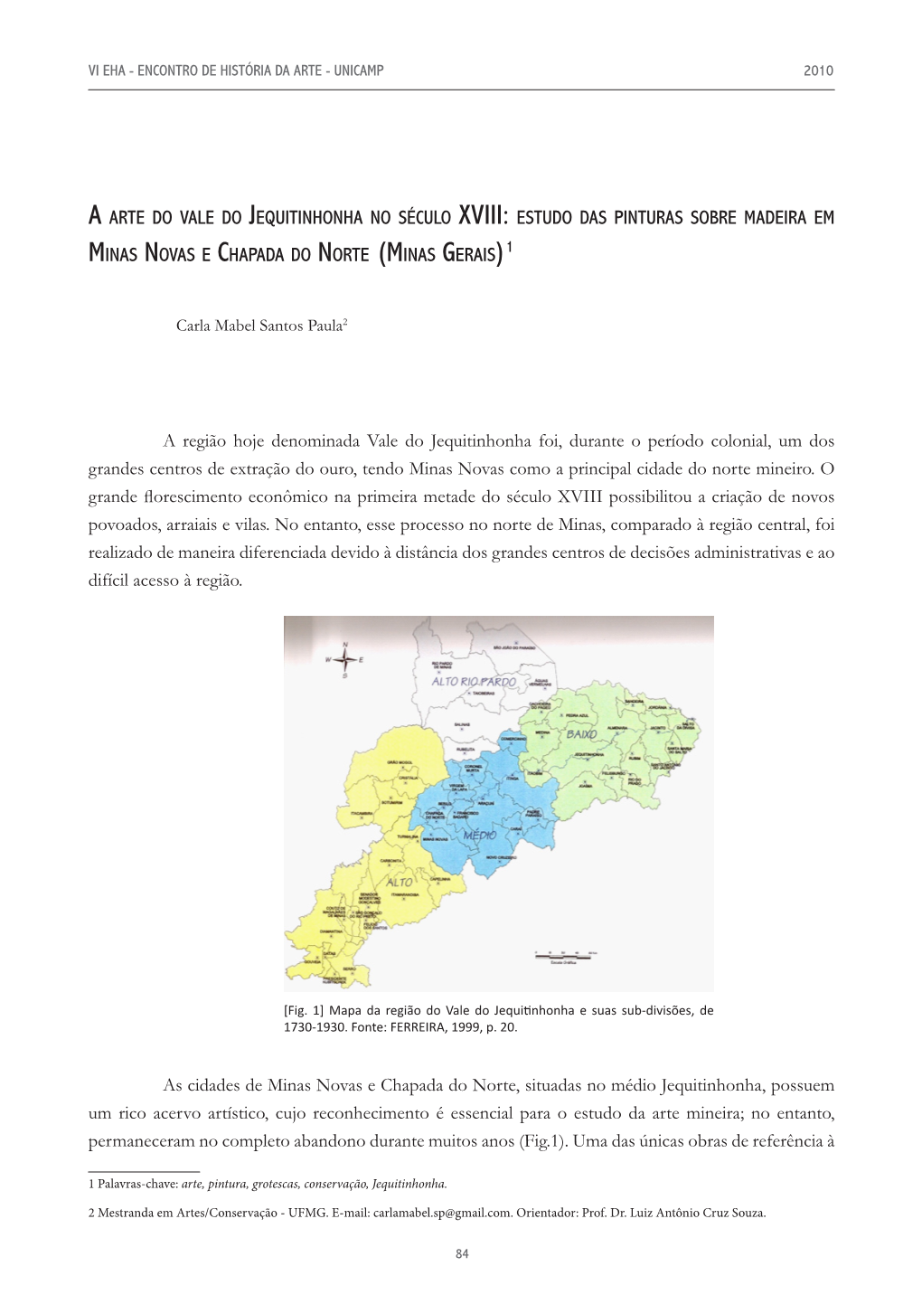 A Arte Do Vale Do Jequitinhonha No Século XVIII: Estudo Das Pinturas Sobre Madeira Em Minas Novas E Chapada Do Norte (Minas Gerais)1