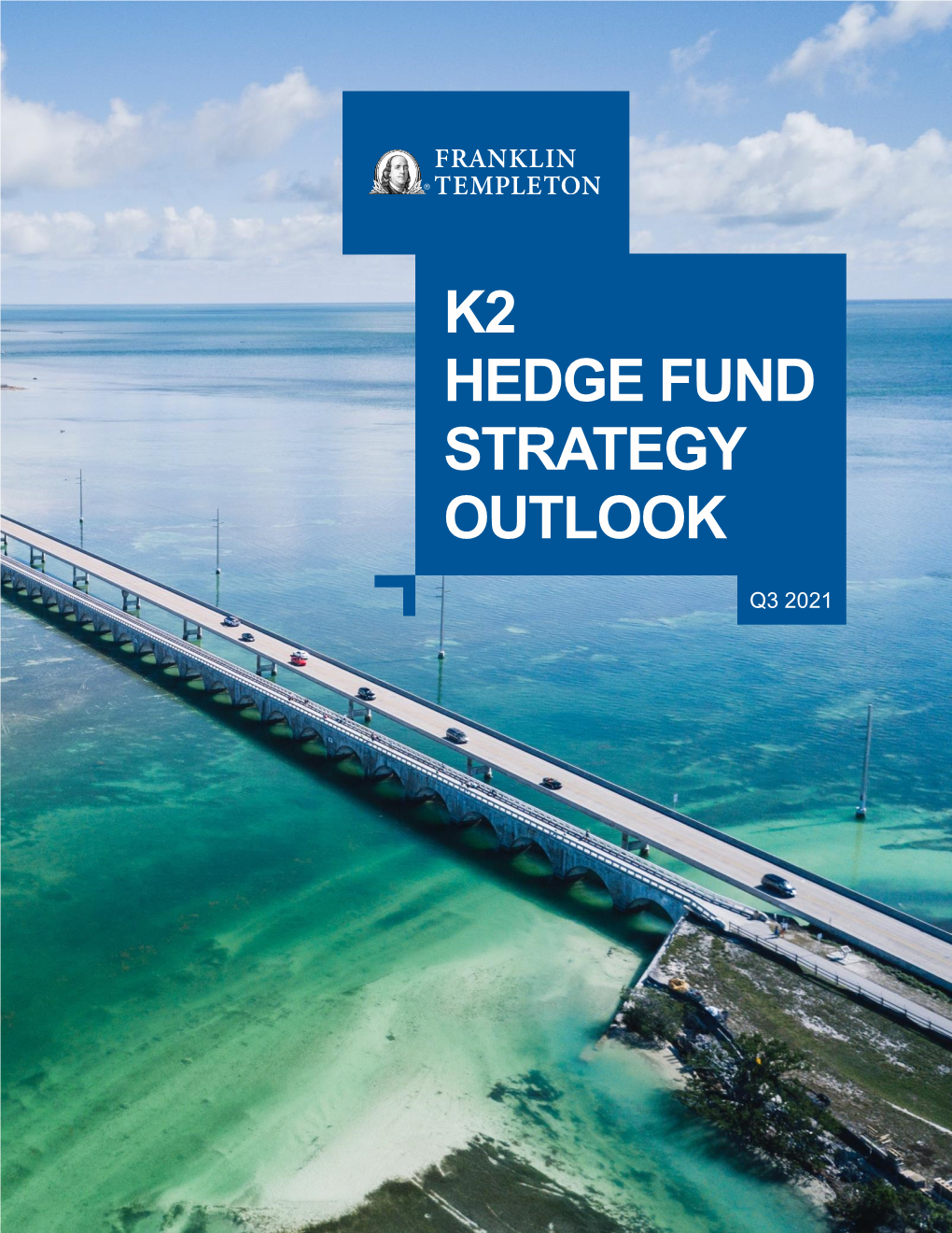 K2 Hedge Fund Strategy Outlook