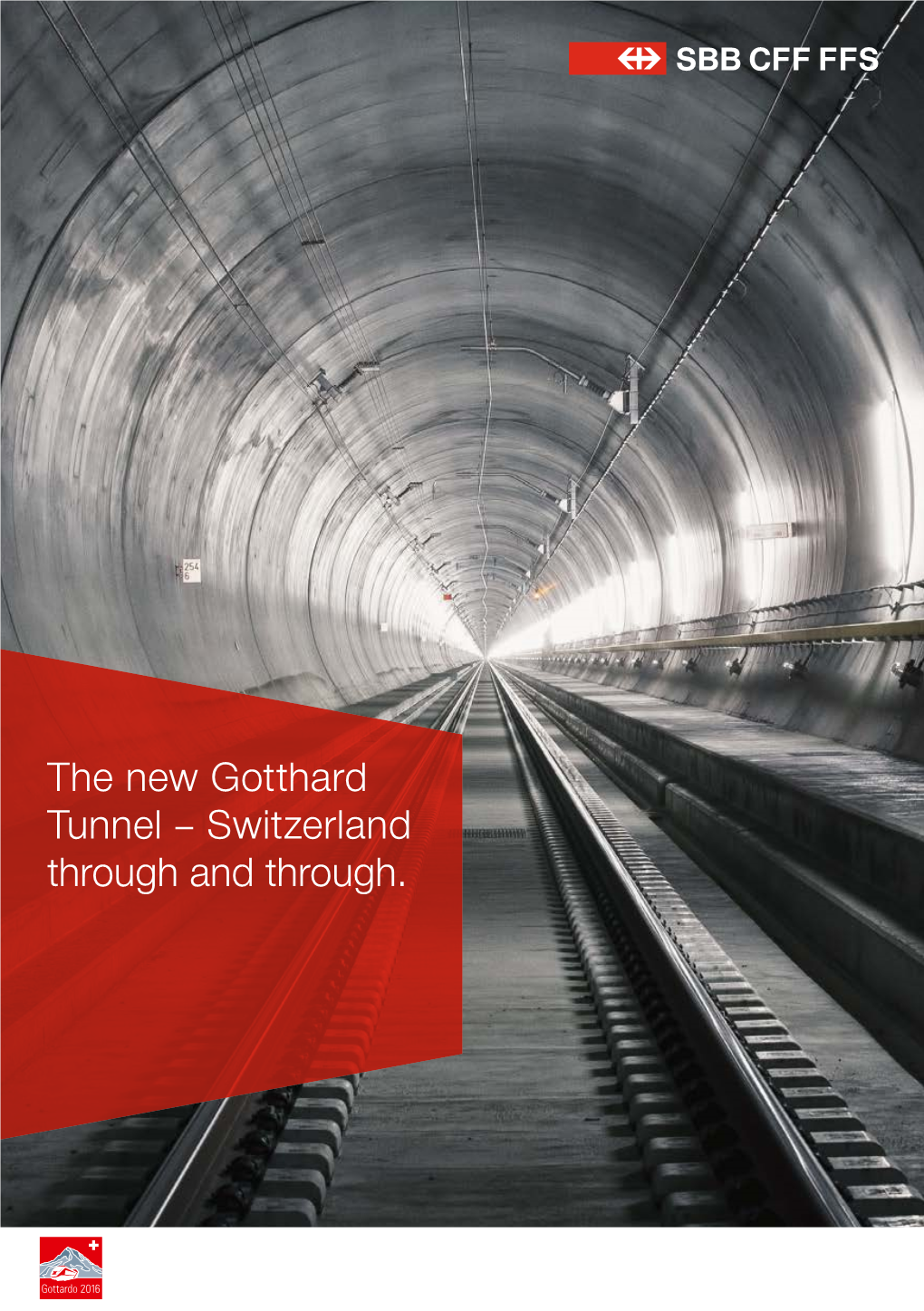 The New Gotthard Tunnel – Switzerland Through and Through