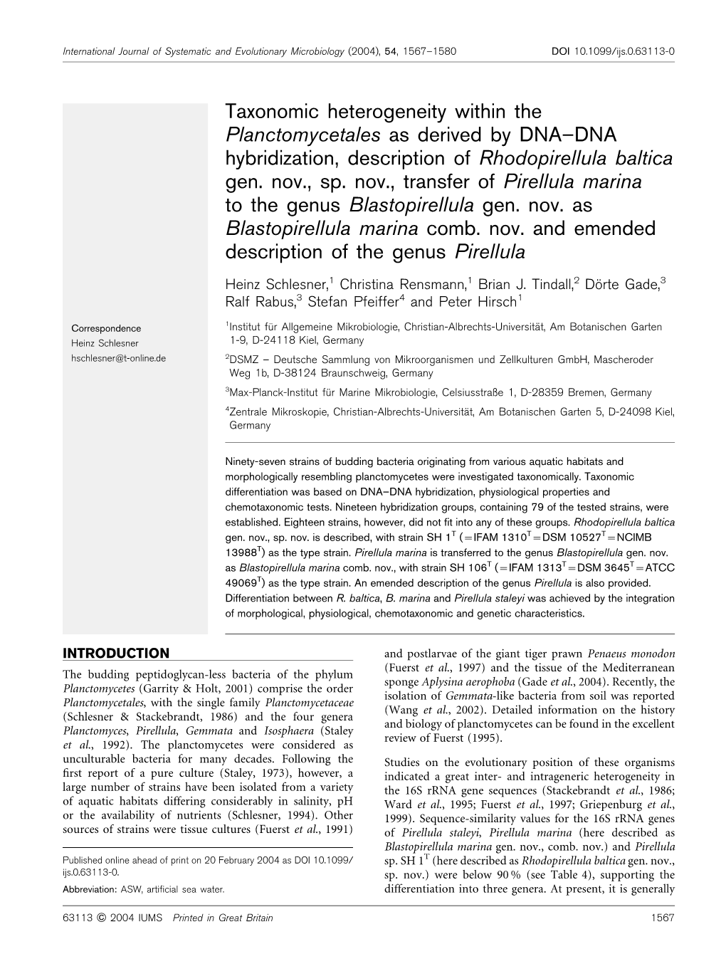 Taxonomic Heterogeneity Within the Planctomycetales As Derived by DNA–DNA Hybridization, Description of Rhodopirellula Baltica Gen
