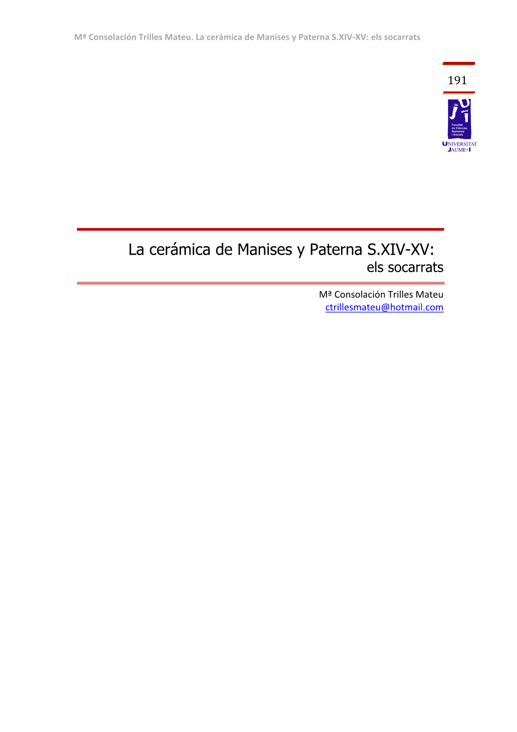 La Cerámica De Manises Y Paterna S.XIV-XV: Els Socarrats