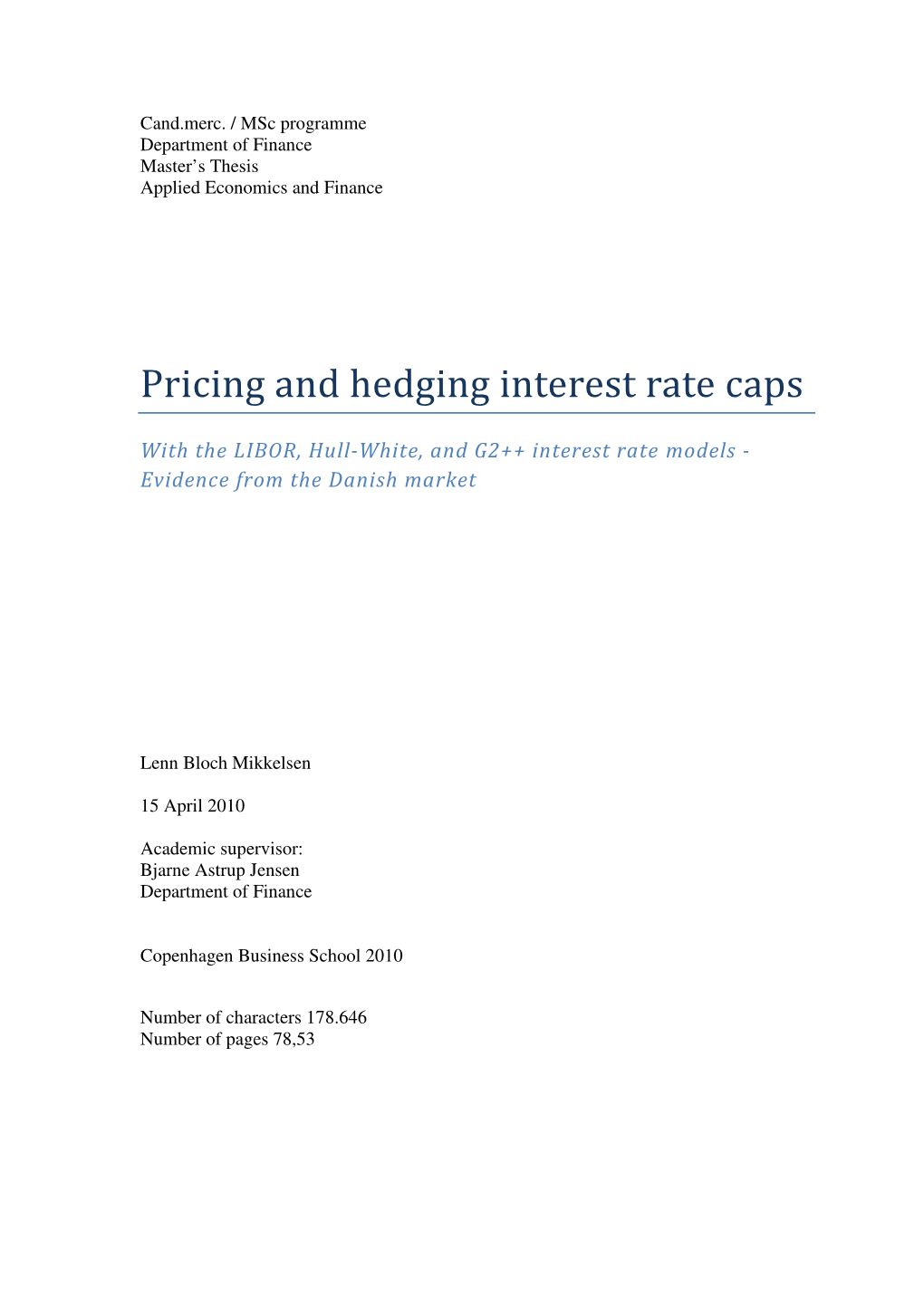 Pricing and Hedging Interest Rate Caps