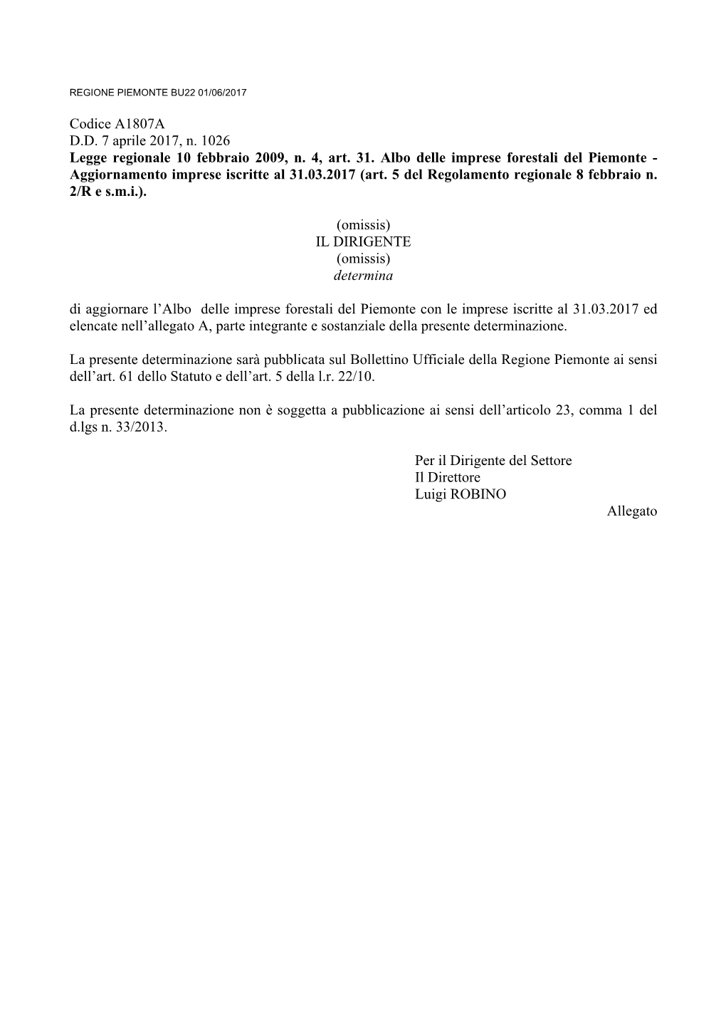 Codice A1807A D.D. 7 Aprile 2017, N. 1026 Legge Regionale 10 Febbraio 2009, N