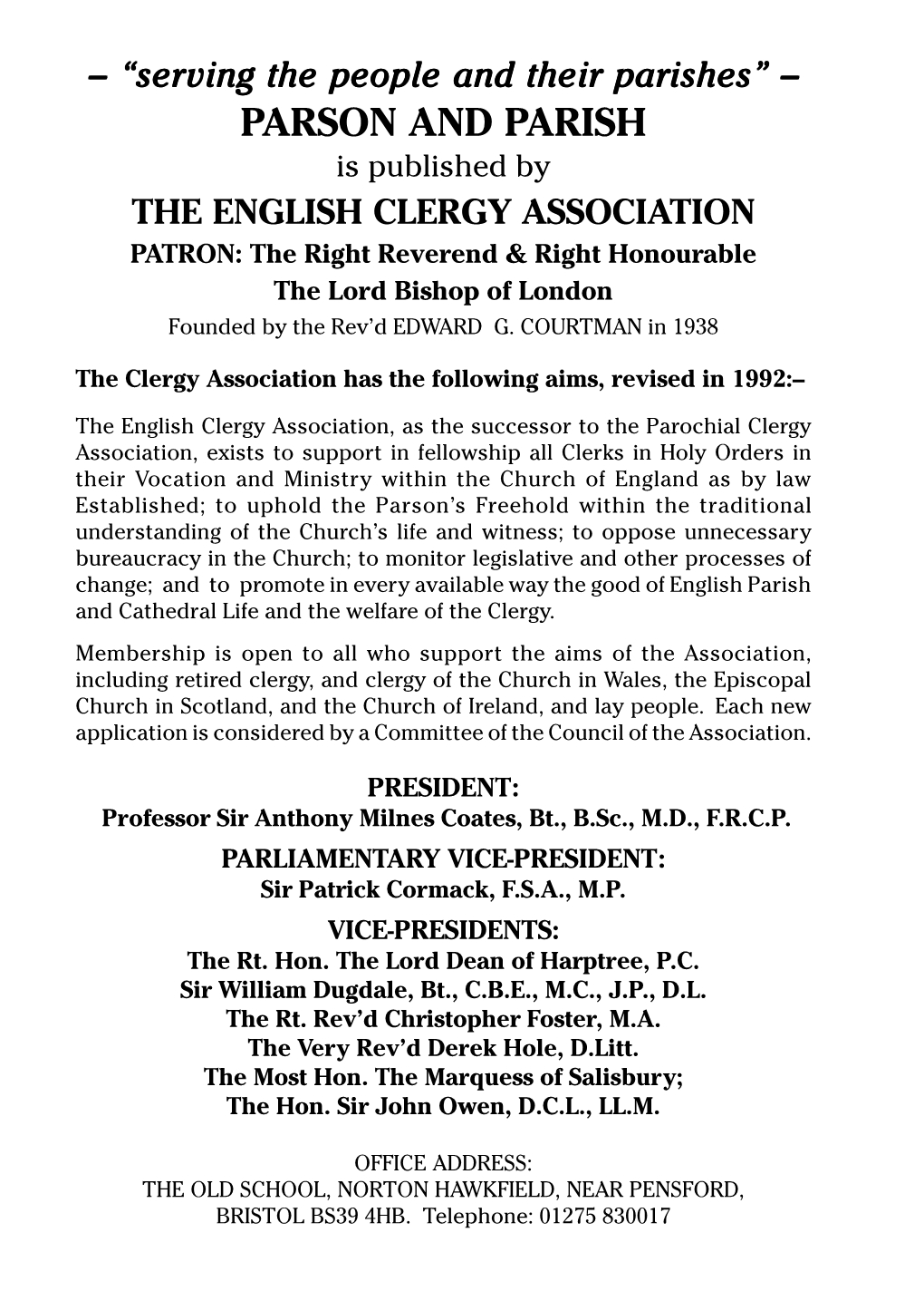 PARSON and PARISH Is Published by the ENGLISH CLERGY ASSOCIATION PATRON: the Right Reverend & Right Honourable the Lord Bishop of London Founded by the Rev’D EDWARD G