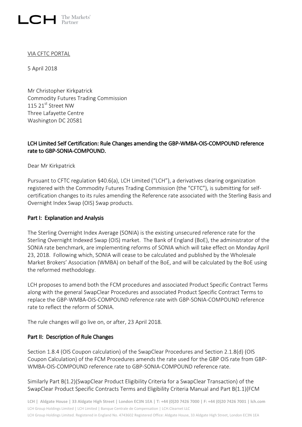 VIA CFTC PORTAL 5 April 2018 Mr Christopher Kirkpatrick Commodity Futures Trading Commission 115 21St Street NW Three Lafayette