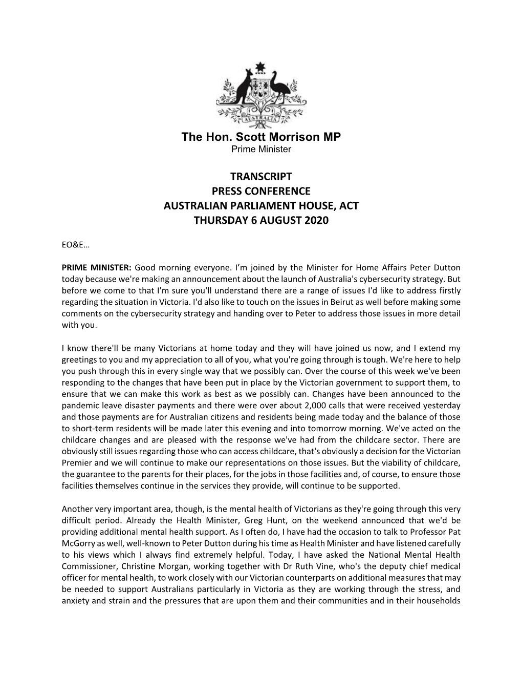 The Hon. Scott Morrison MP TRANSCRIPT PRESS CONFERENCE AUSTRALIAN PARLIAMENT HOUSE, ACT THURSDAY 6 AUGUST 2020
