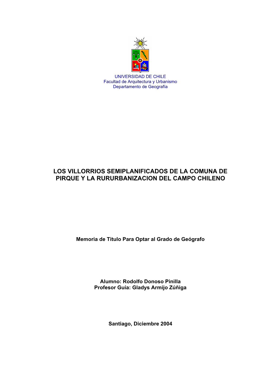 Los Villorrios Semiplanificados De La Comuna De Pirque Y La Rururbanizacion Del Campo Chileno