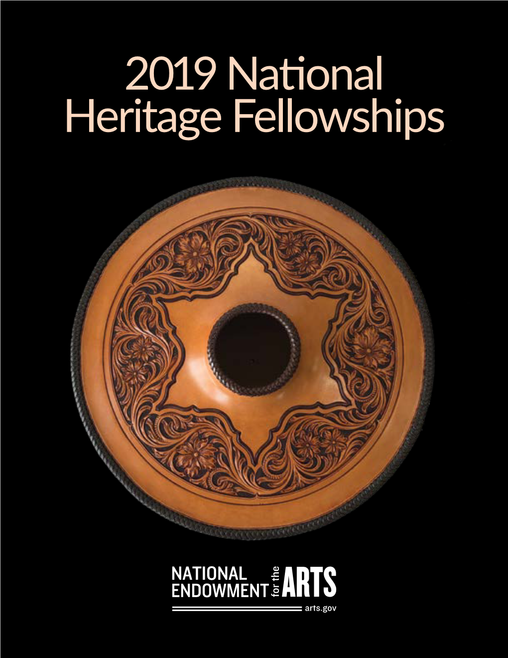 2019 National Heritage Fellowships II 2019 NATIONAL HERITAGE FELLOWSHIPS 2019 National Heritage Fellowships