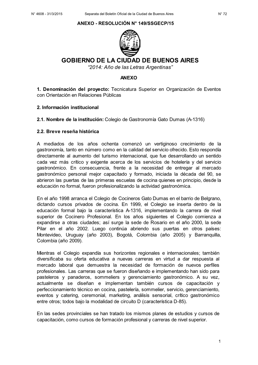 GOBIERNO DE LA CIUDAD DE BUENOS AIRES “2014: Año De Las Letras Argentinas”