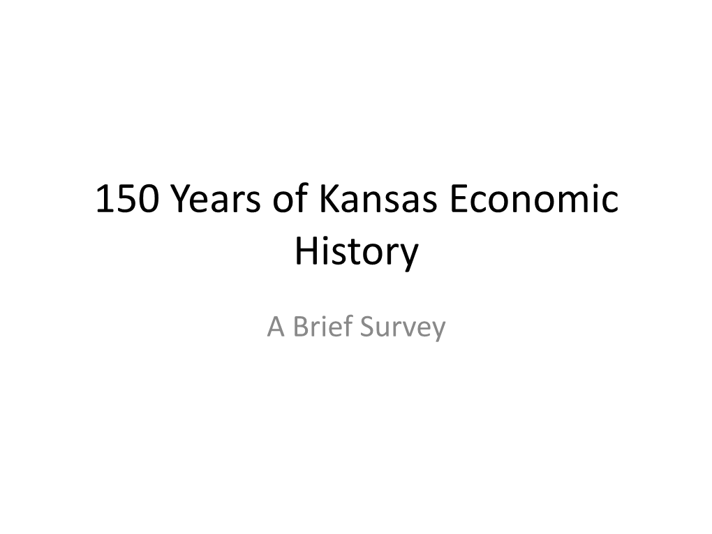 An Economic History of Kansas, 1861-2010