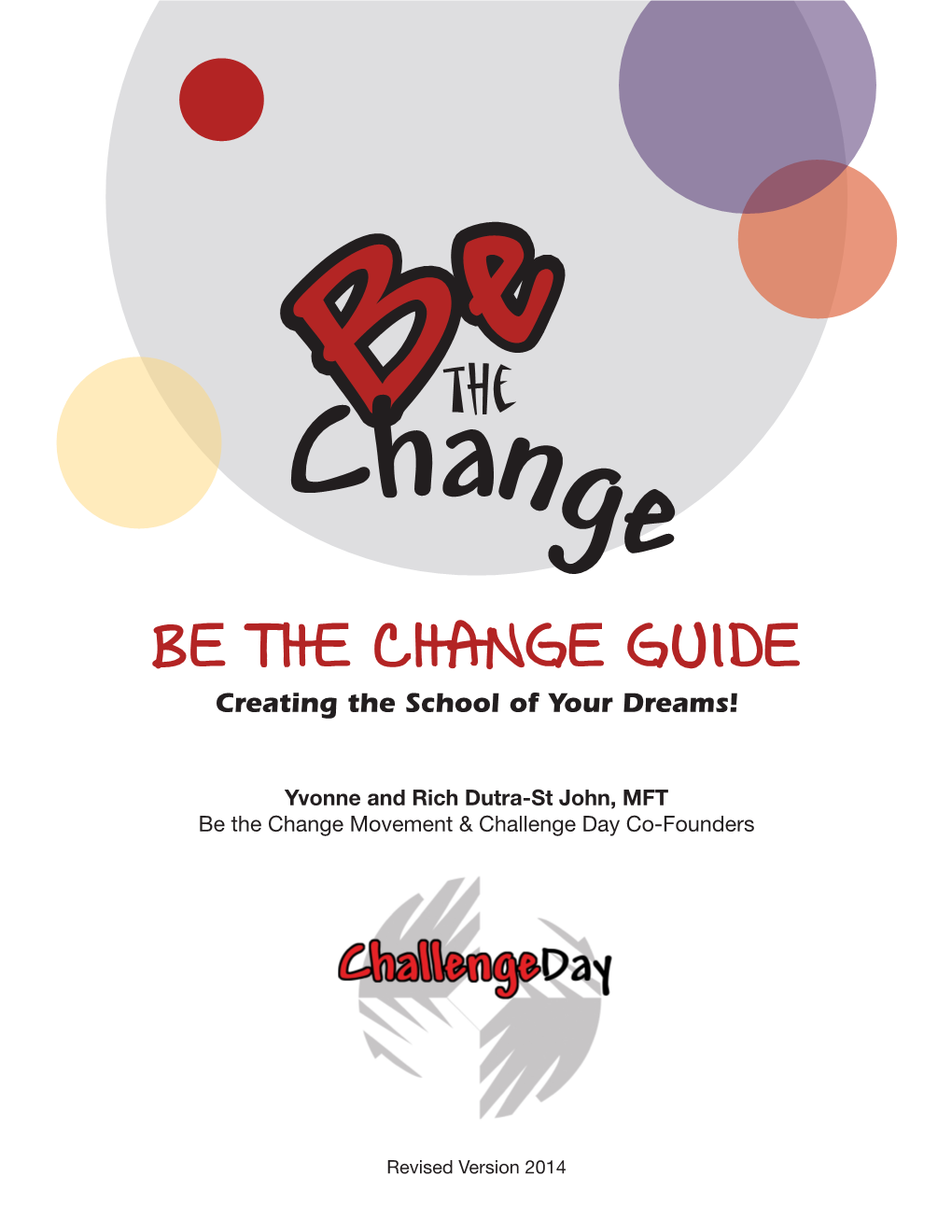 Be the Change Guide Creating the School of Your Dreams!