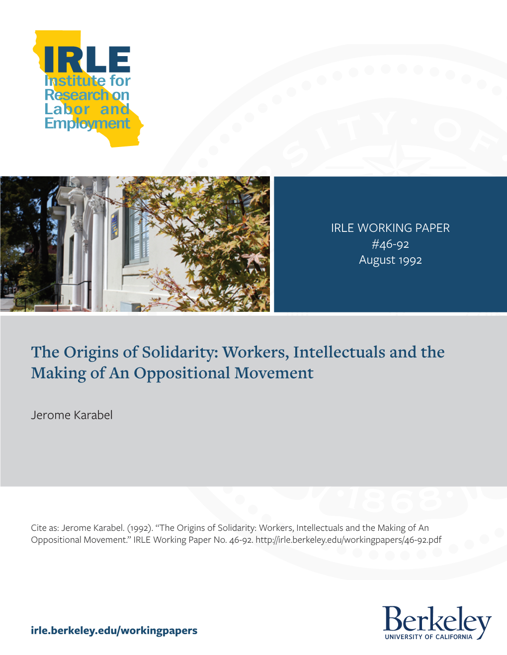 The Origins of Solidarity: Workers, Intellectuals and the Making of an Oppositional Movement