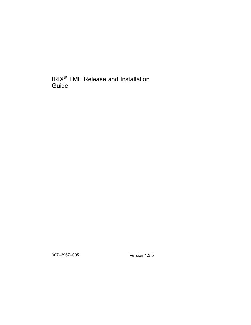 IRIX® TMF Release and Installation Guide