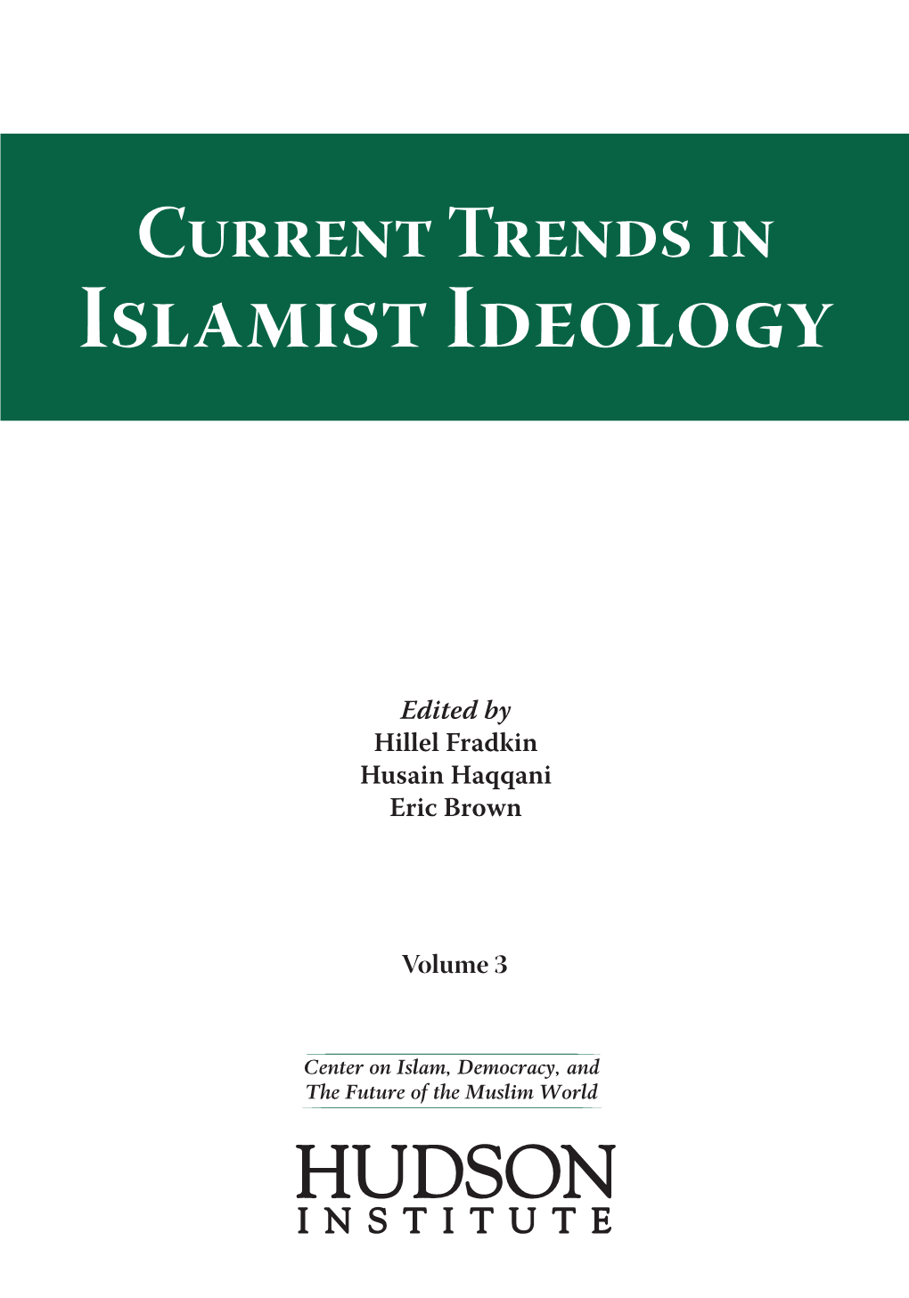 Current Trends in Islamist Ideology