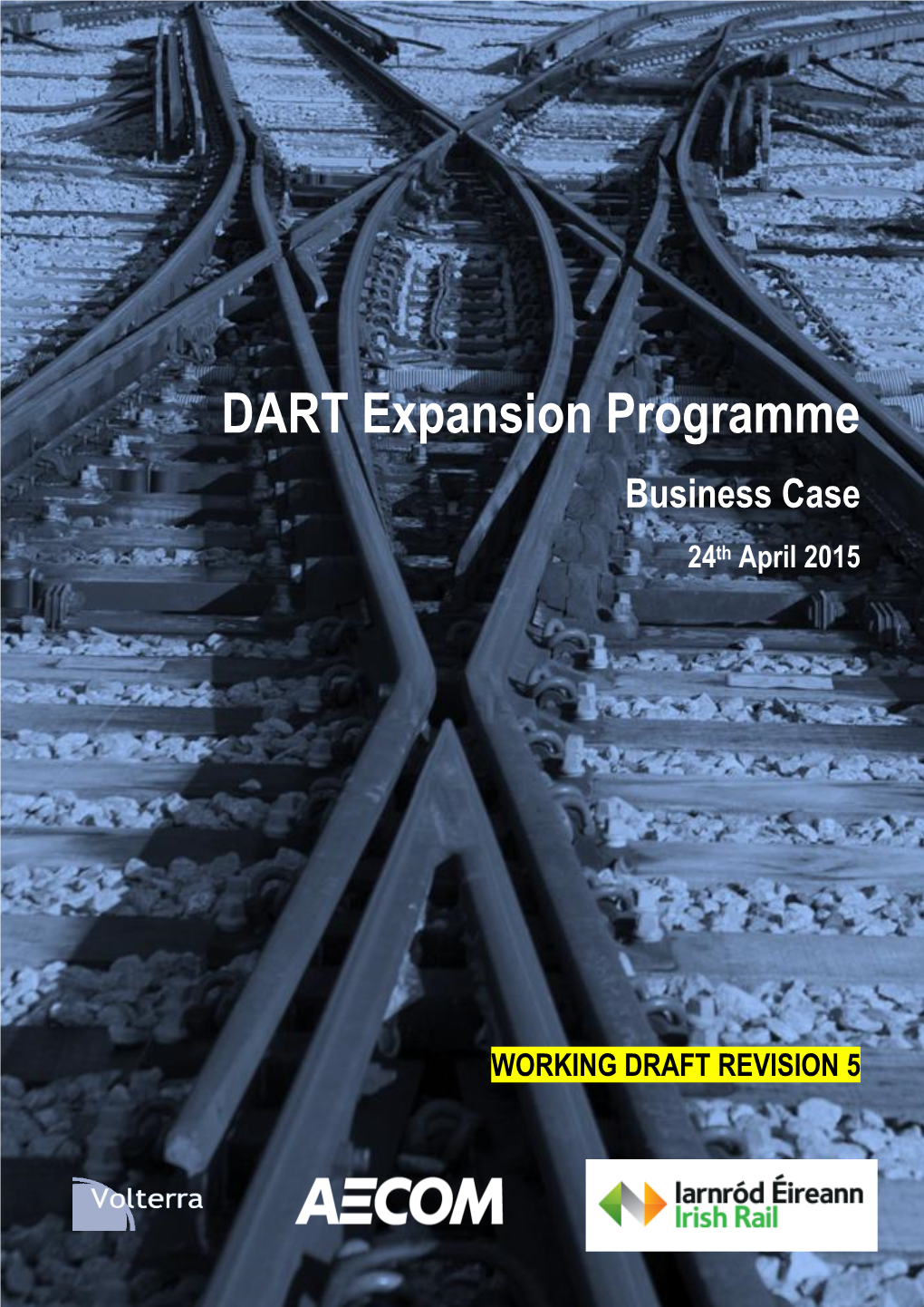 DART Expansion Programme. the Business Case