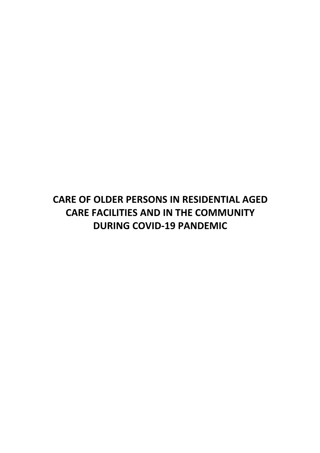 Care of Older Persons in Residential Aged Care Facilities and in the Community During Covid-19 Pandemic