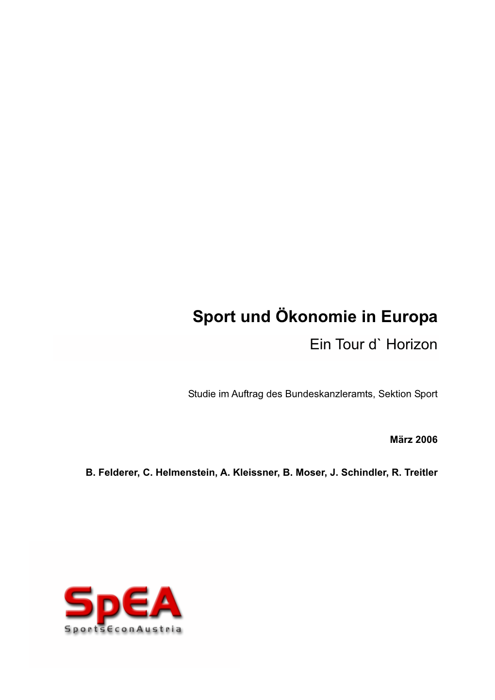 Sport Und Ökonomie in Europa Ein Tour D` Horizon