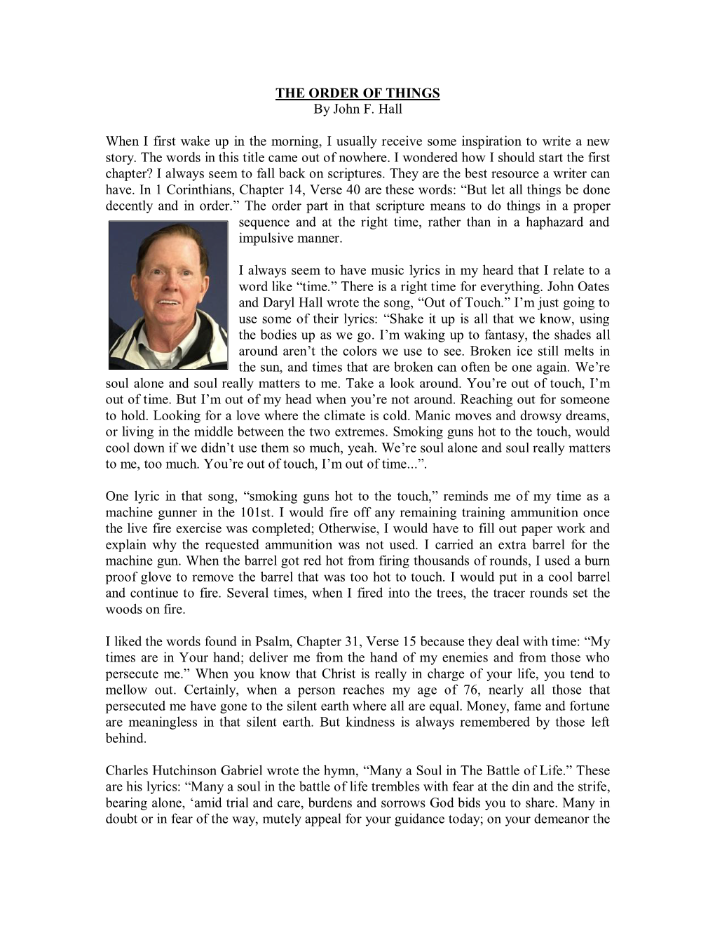 THE ORDER of THINGS by John F. Hall When I First Wake up in the Morning, I Usually Receive Some Inspiration to Write a New Story