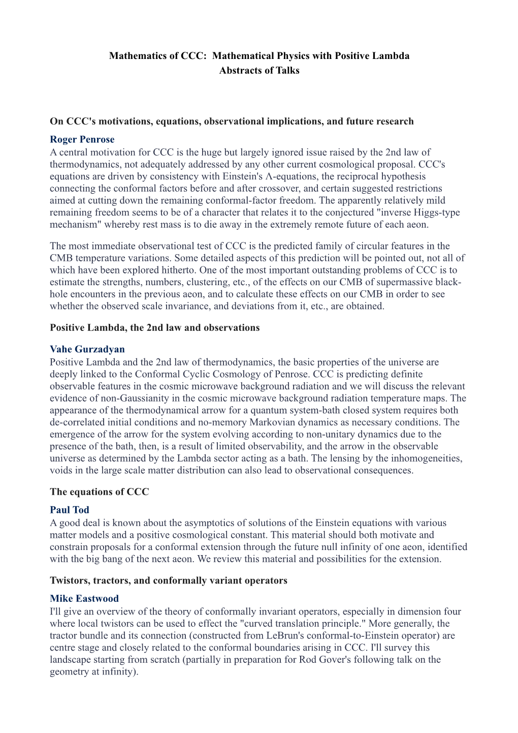 Mathematics of CCC: Mathematical Physics with Positive Lambda Abstracts of Talks