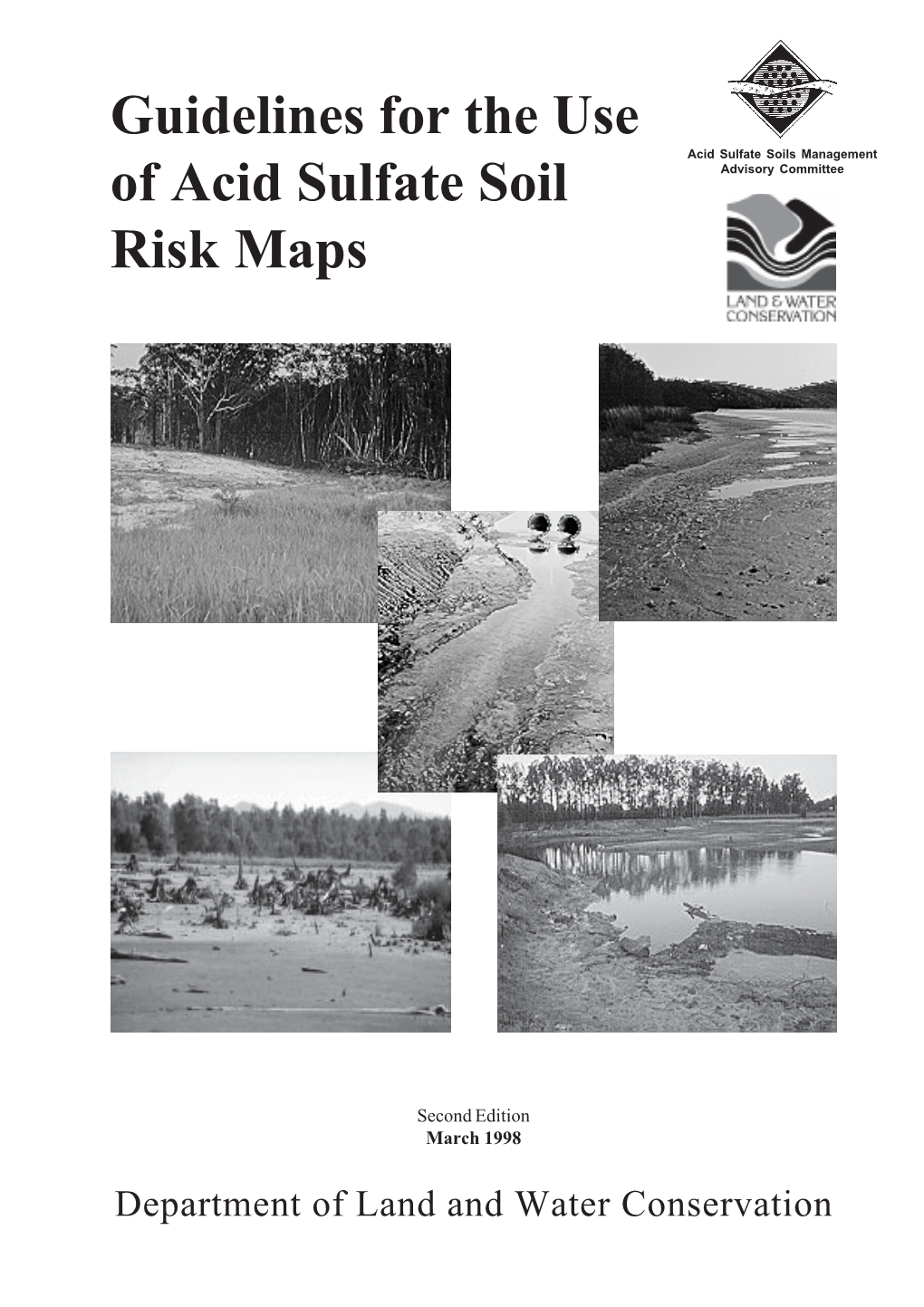 Guidelines for the Use of Acid Sulfate Soil Risk Maps, 2Nd Ed., Department of Land and Water Conservation, Sydney
