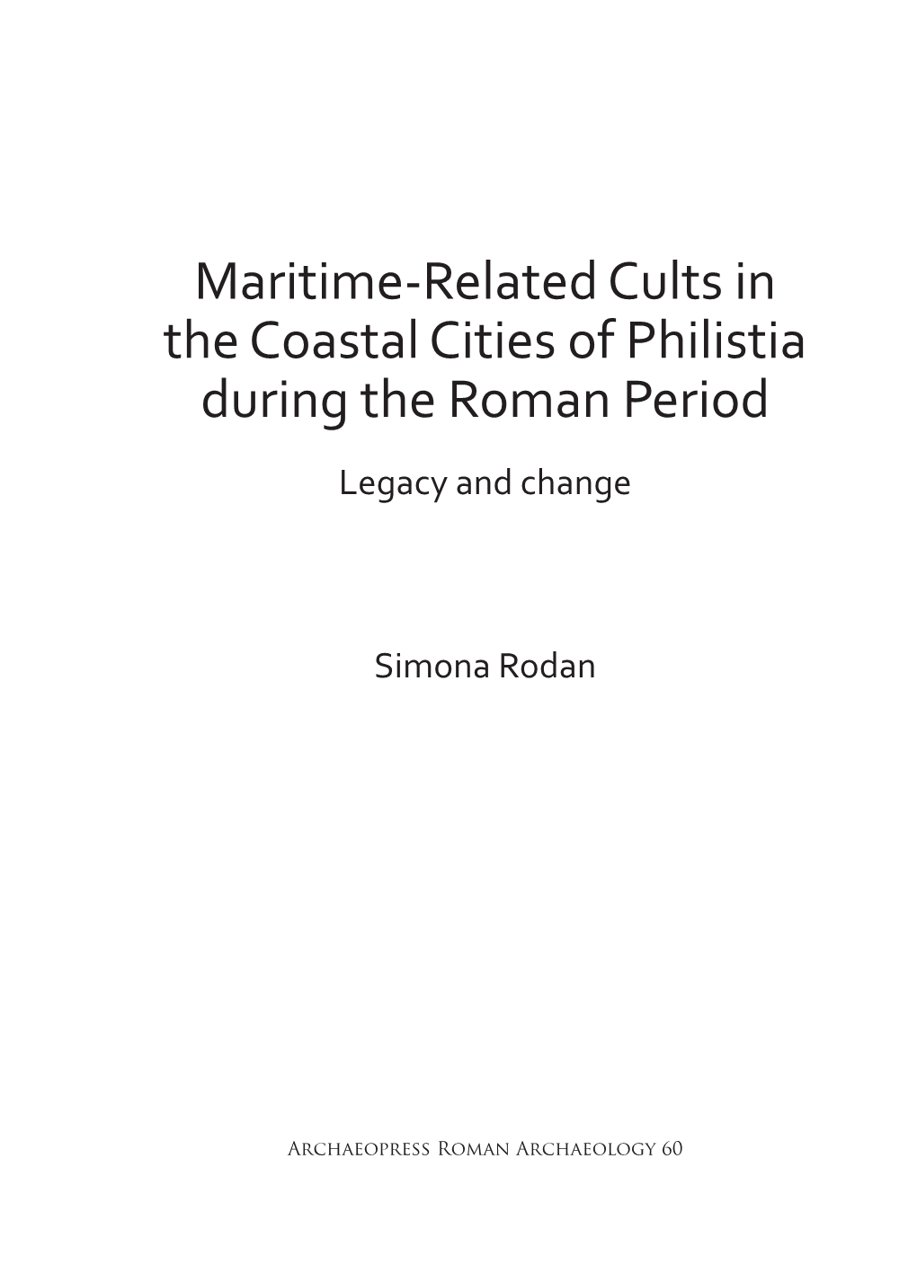 Maritime-Related Cults in the Coastal Cities of Philistia During the Roman Period Legacy and Change