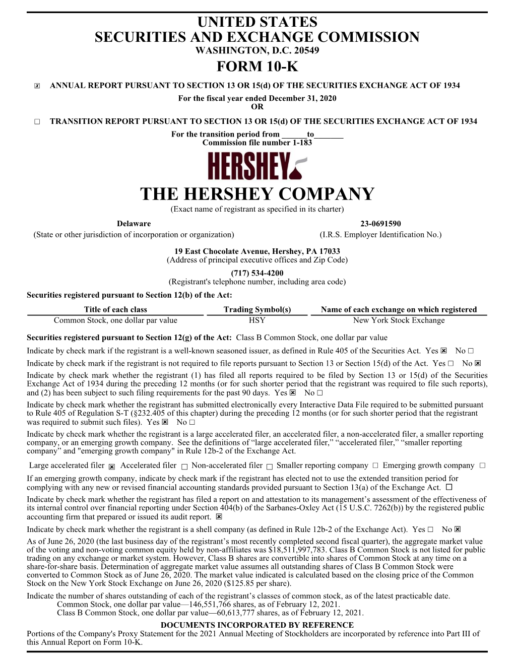 THE HERSHEY COMPANY (Exact Name of Registrant As Specified in Its Charter) Delaware 23-0691590 (State Or Other Jurisdiction of Incorporation Or Organization) (I.R.S