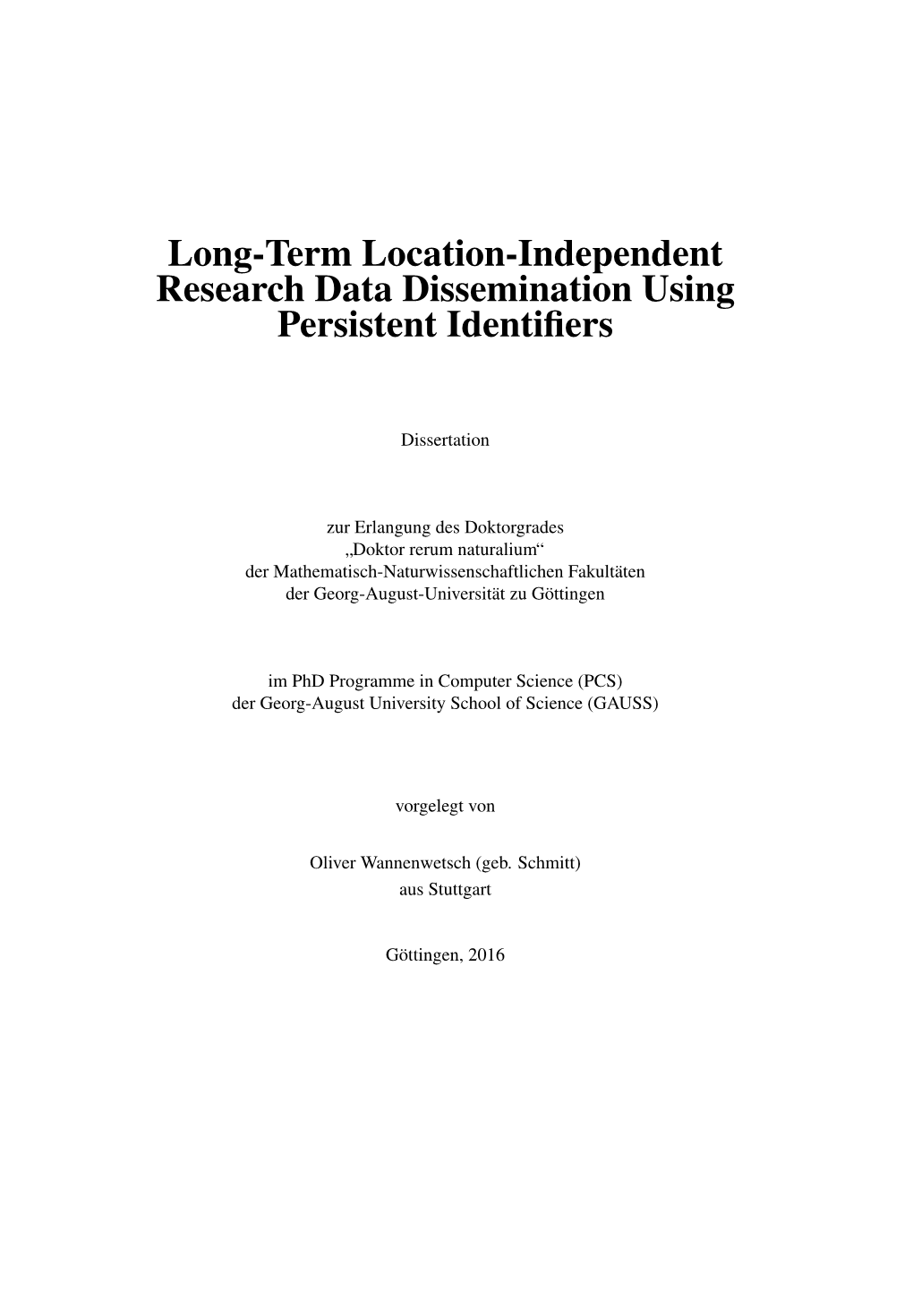 Long-Term Location-Independent Research Data Dissemination Using Persistent Identiﬁers