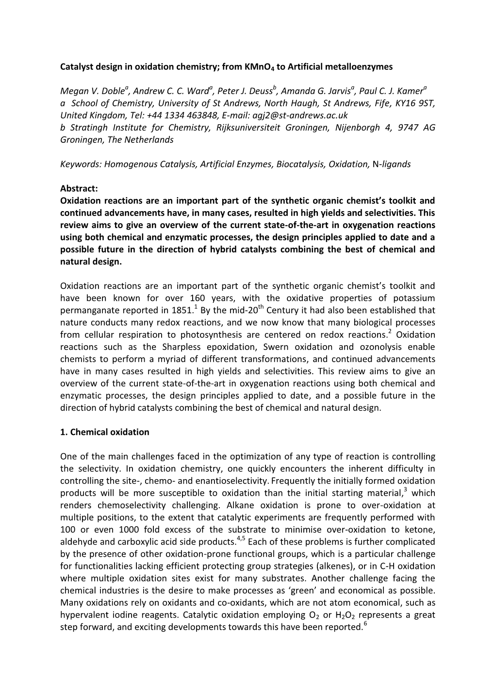 Catalyst Design in Oxidation Chemistry; from Kmno4 to Artificial Metalloenzymes