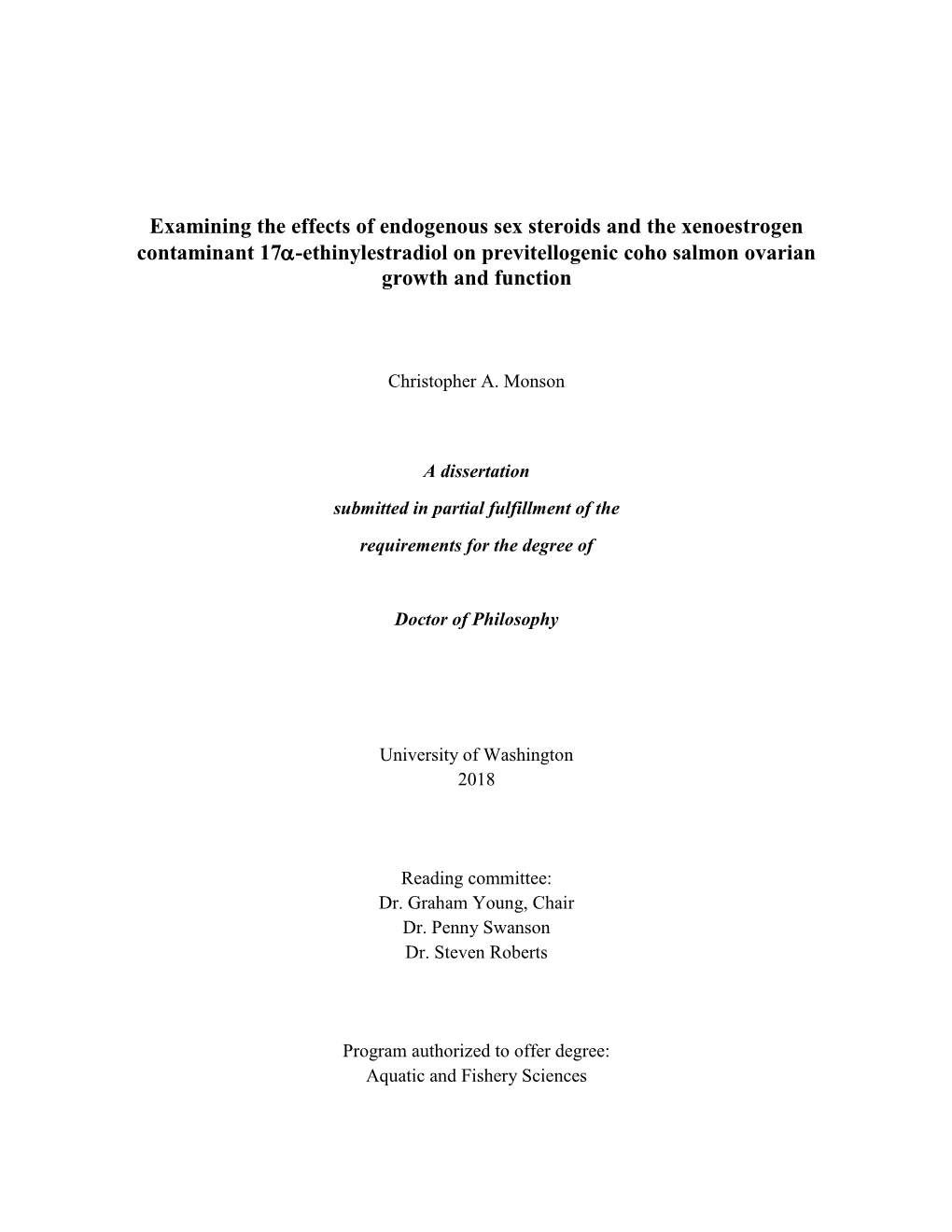 Examining the Effects of Endogenous Sex Steroids and the Xenoestrogen Contaminant 17-Ethinylestradiol on Previtellogenic Coho Salmon Ovarian Growth and Function