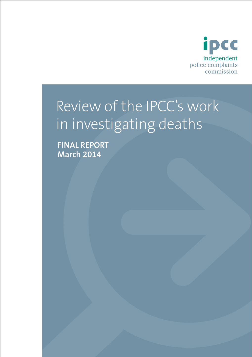 Review of the IPCC's Work in Investigating Deaths