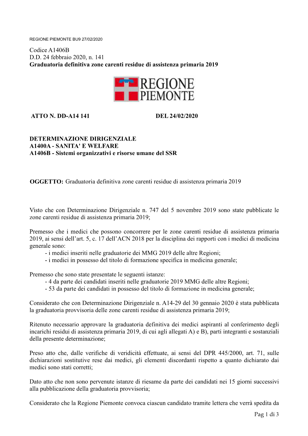 Codice A1406B D.D. 24 Febbraio 2020, N. 141 Graduatoria Definitiva Zone Carenti Residue Di Assistenza Primaria 2019 ATTO N. DD-A