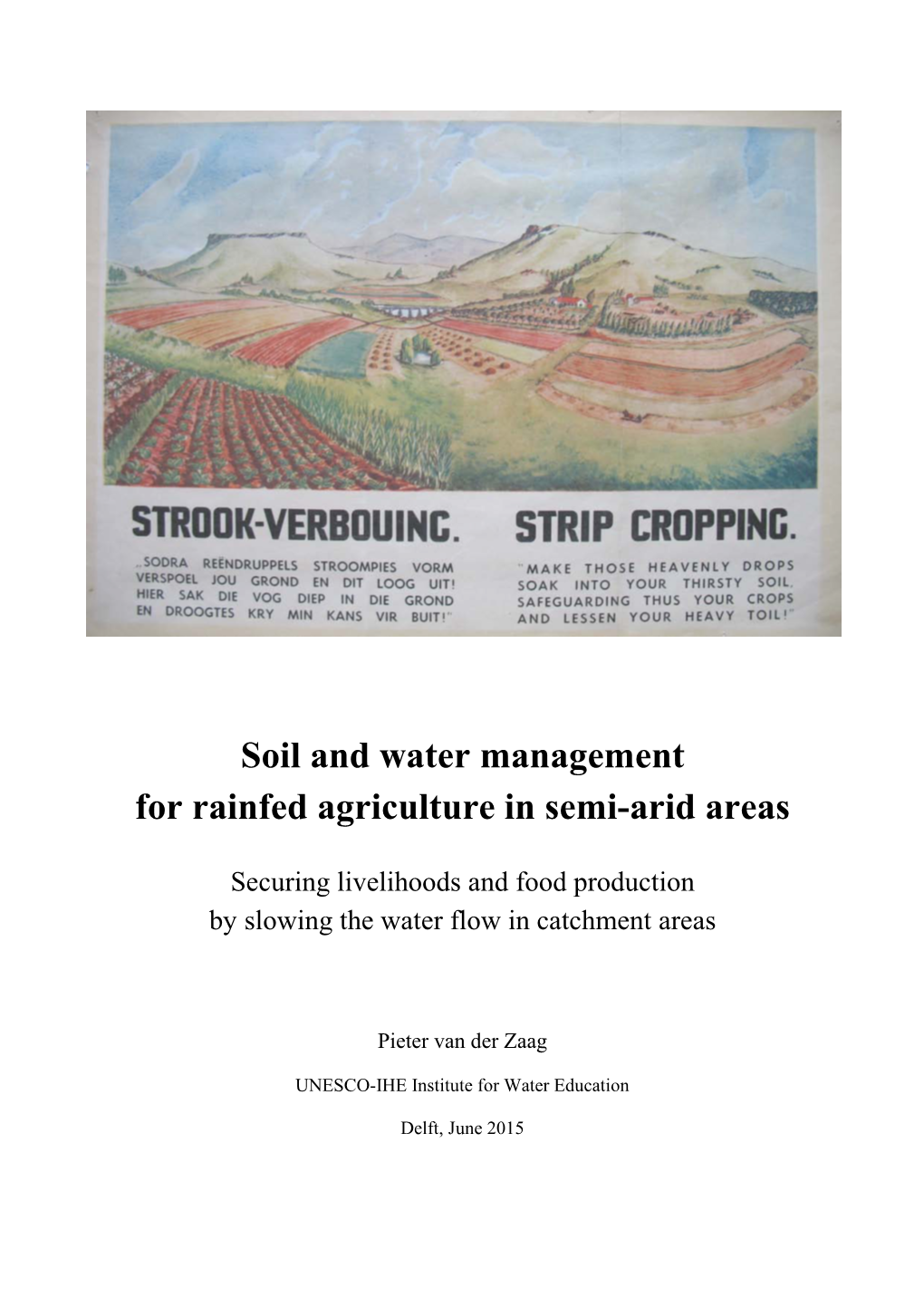 Soil and Water Management for Rainfed Agriculture in Semi-Arid Areas