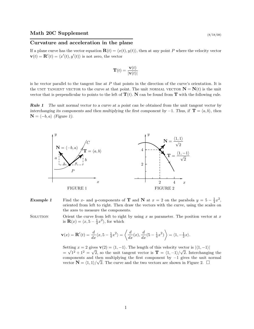 Math 20C Supplement Curvature and Acceleration in the Plane