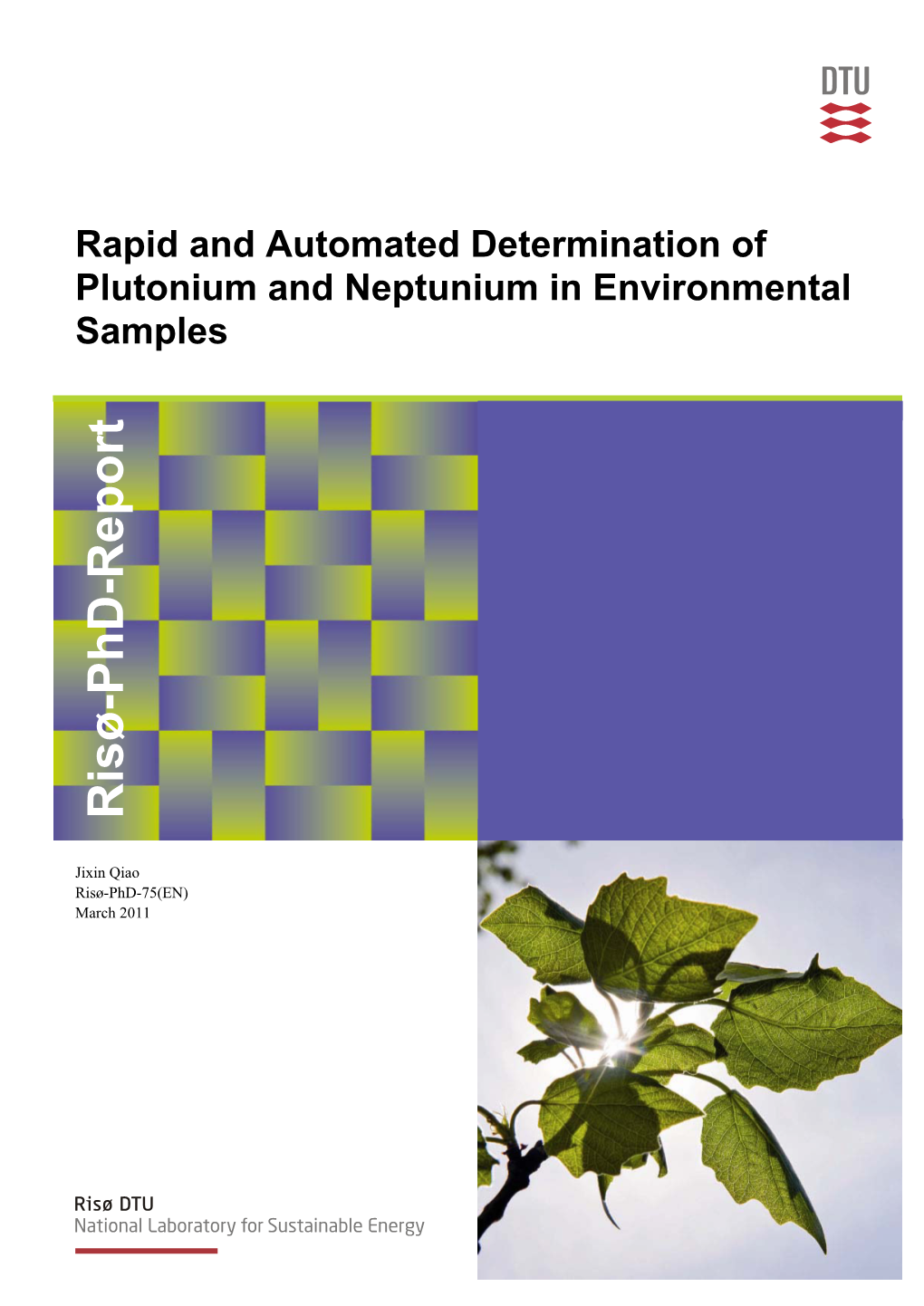 Rapid and Automated Determination of Plutonium and Neptunium in Environmental Samples