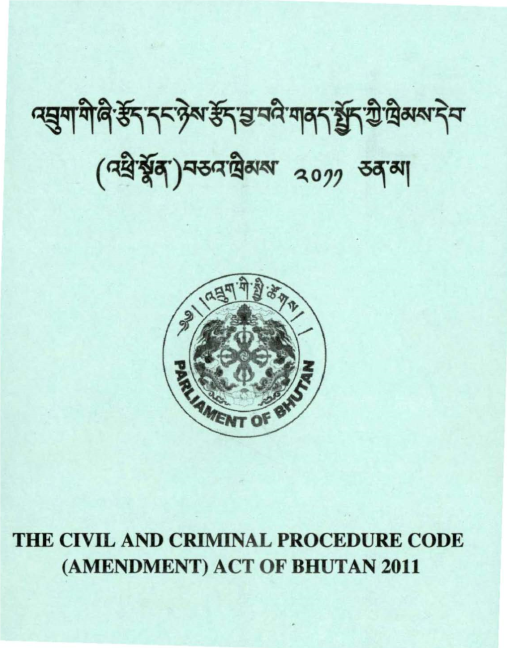 The Civil and Criminal Procedure Code (Amendment) Act of Bhutan