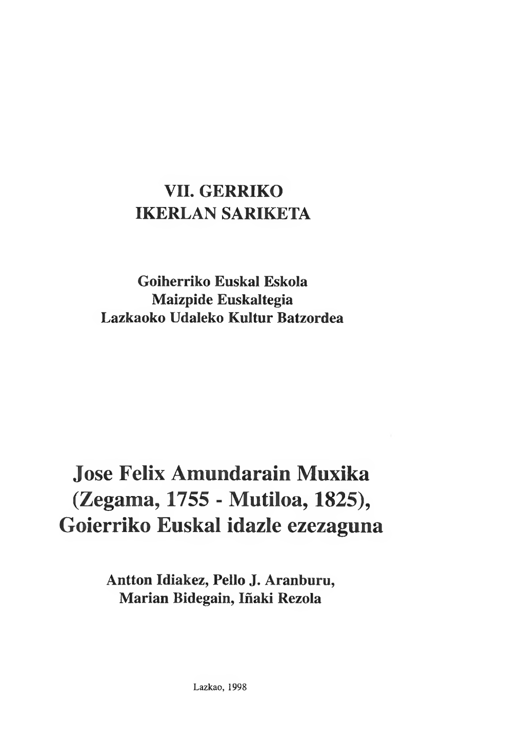 Jose Felix Amundarain Muxika (Zegama, 1755 - Mutiloa, 1825), Goierriko Euskal Idazle Ezezaguna