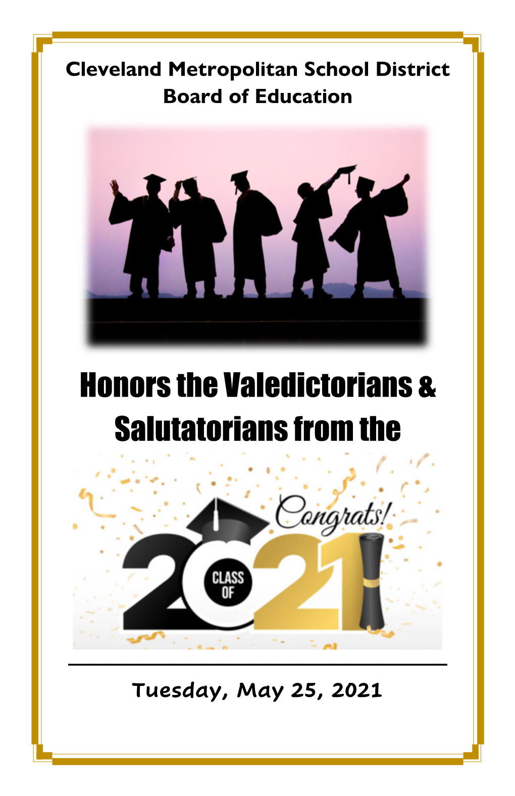 Honors the Valedictorians & Salutatorians From