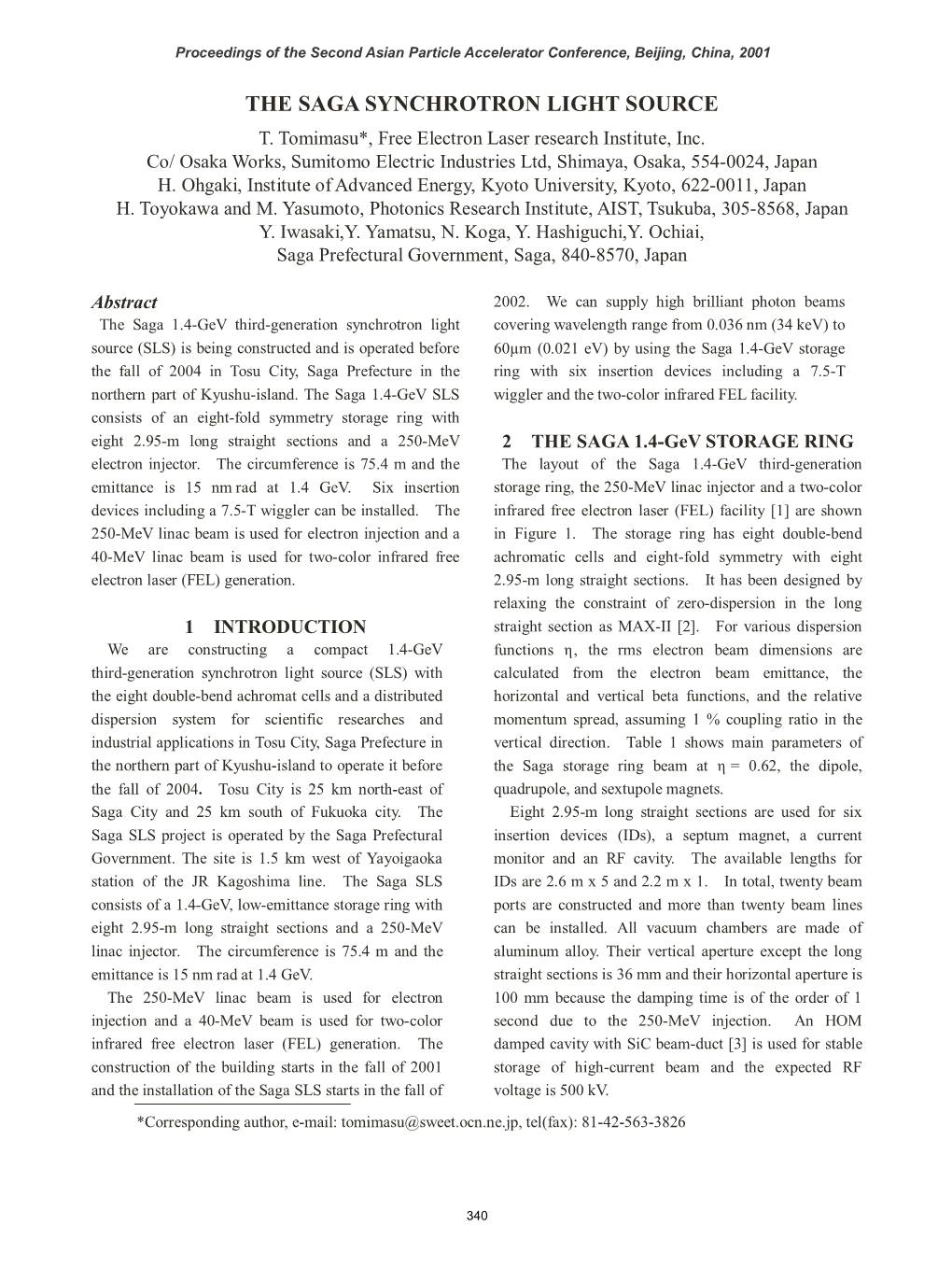 The Saga Synchrotron Light Source T