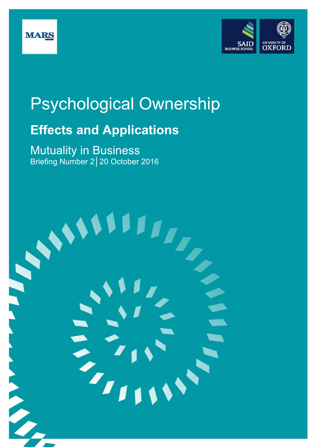 Psychological Ownership Effects and Applications Mutuality in Business Briefing Number 2│20 October 2016