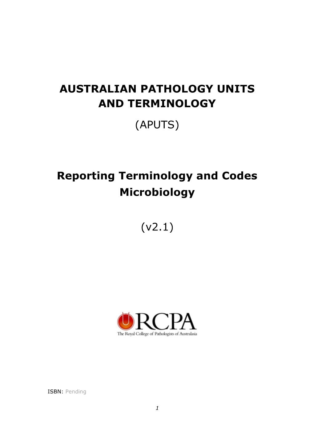 APUTS) Reporting Terminology and Codes Microbiology (V2.1