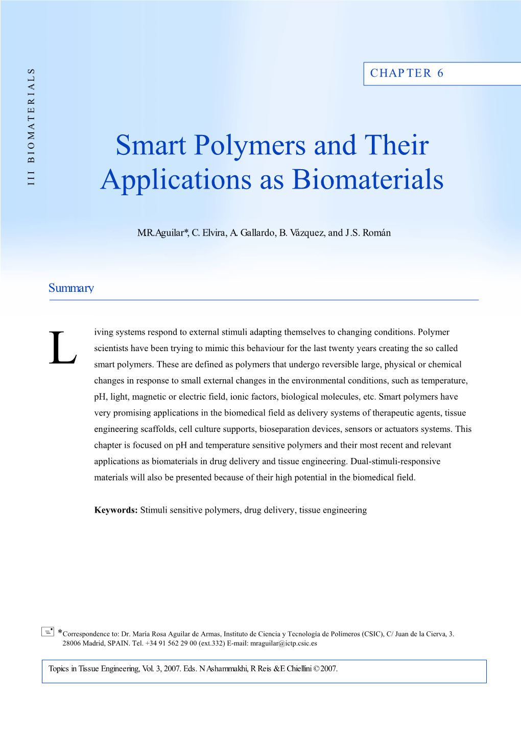 Smart Polymers and Their Applications As Biomaterials