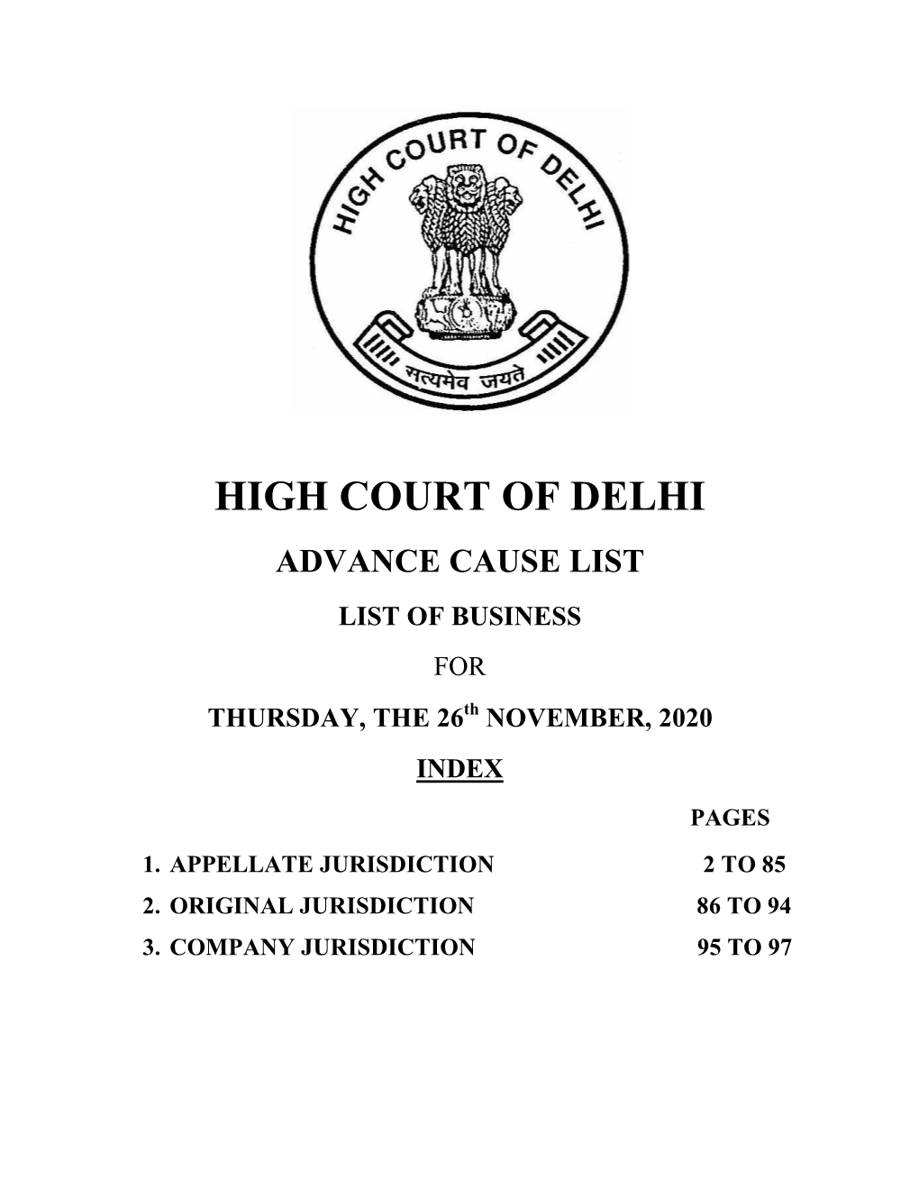 HIGH COURT of DELHI ADVANCE CAUSE LIST LIST of BUSINESS for THURSDAY, the 26Th NOVEMBER, 2020 INDEX PAGES