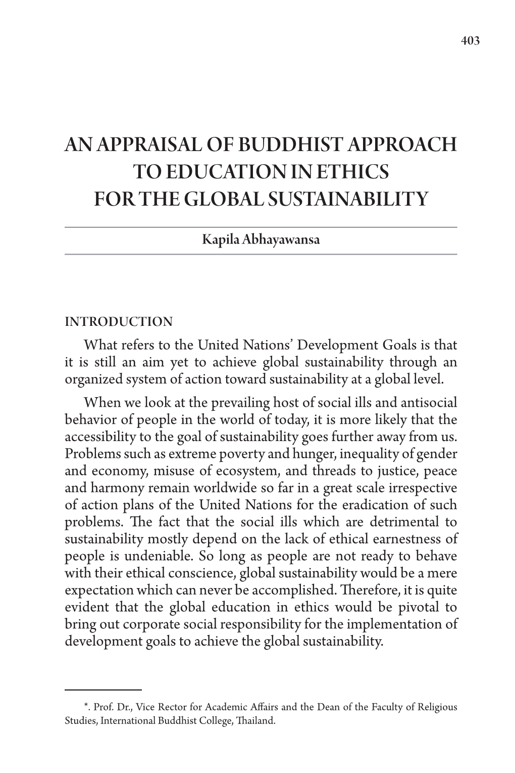 An Appraisal of Buddhist Approach to Education in Ethics for the Global Sustainability